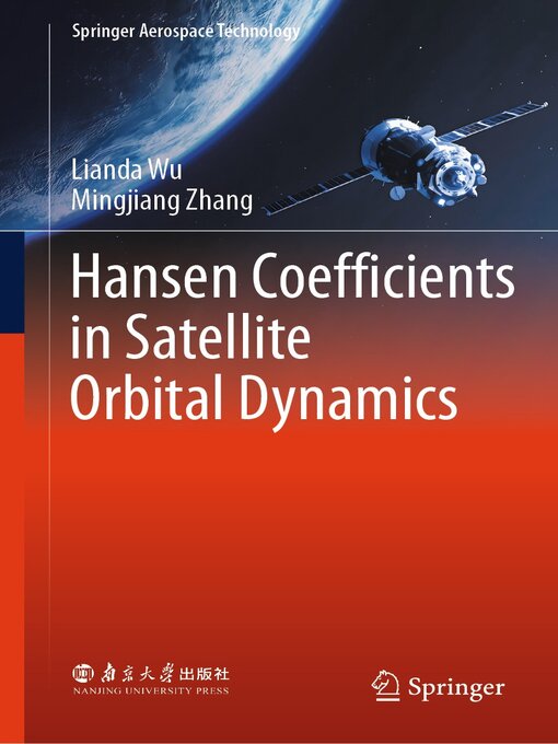 Title details for Hansen Coefficients in Satellite Orbital Dynamics by Lianda Wu - Available